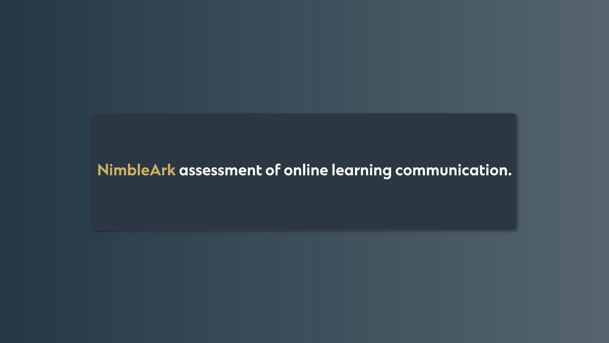 NimbleArk for education campaign, section 3 of 9: Online Learning Communication